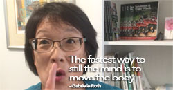 Move Your Body To Still Your Mind!